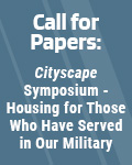  Call For Papers: Cityscape Symposium on Housing for Those Who Have Served in Our Military